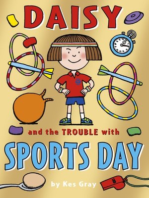 cover image of Daisy and the Trouble with Sports Day